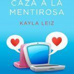 Caza a la mentirosa Kayla Leiz