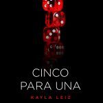 Cinco para una Kayla Leiz